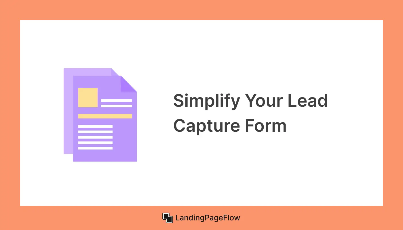 Simplify Your Lead Capture Form