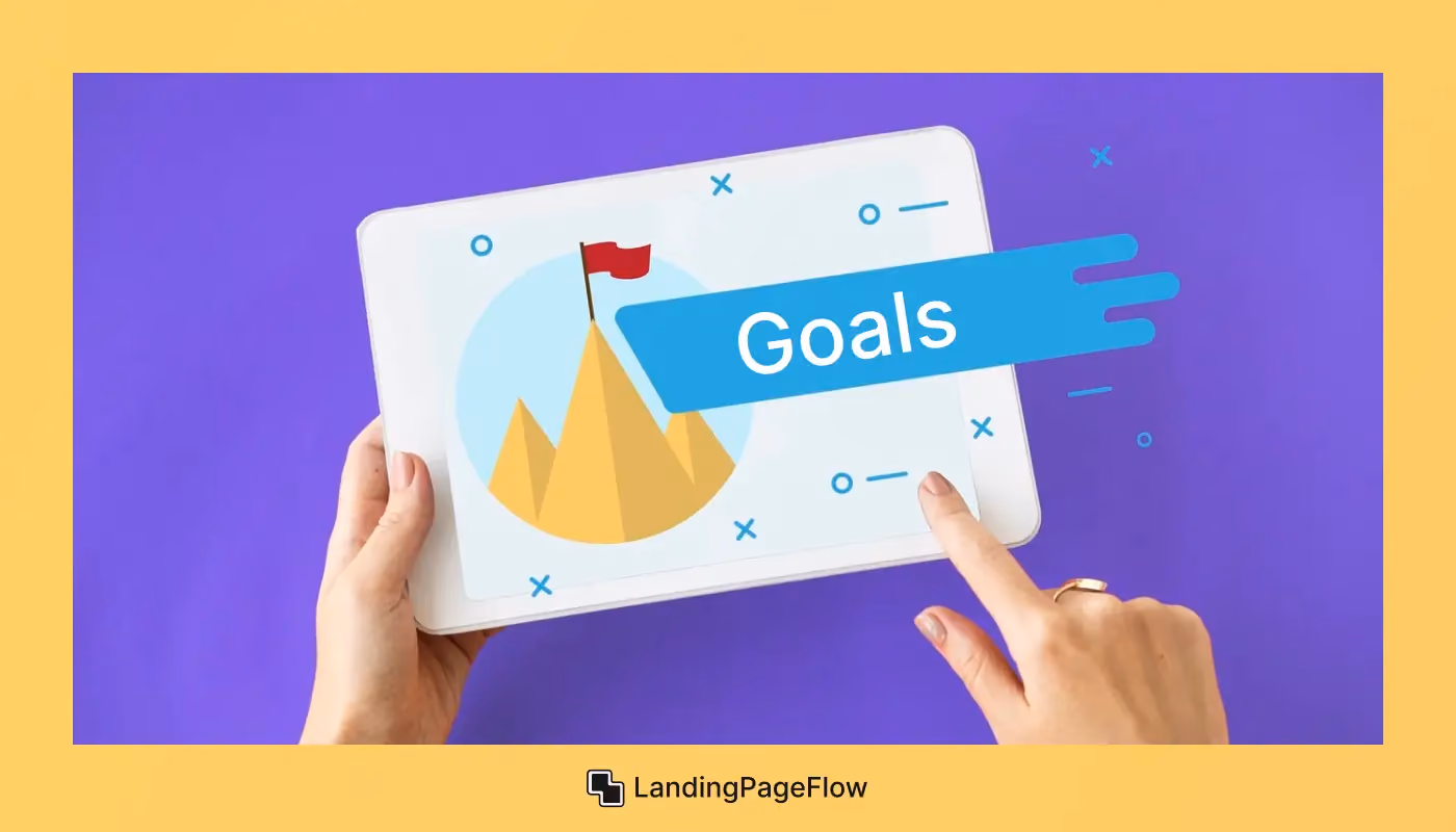 Set Clear Goals For Your Landing Page