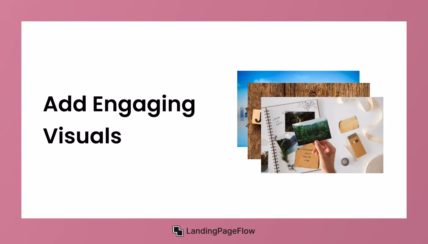 Add Engaging Visuals