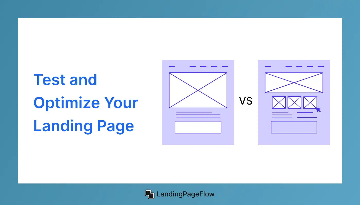 Test and Optimize Your Landing Page