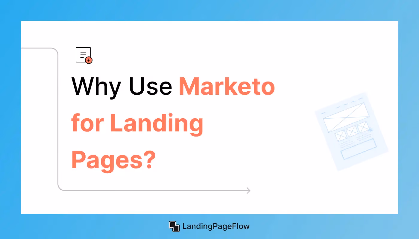 Why Use Marketo For Landing Pages?