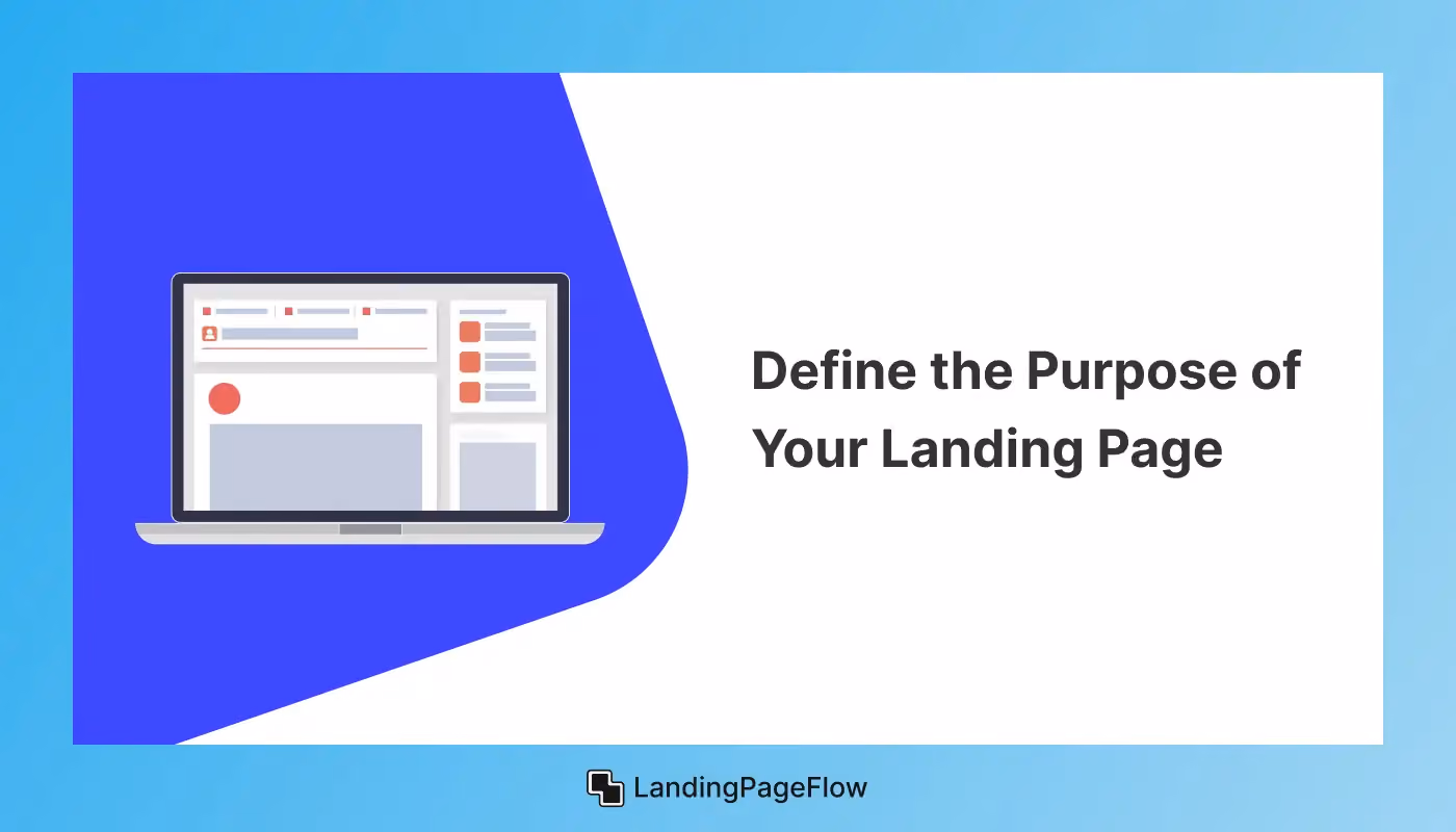 Define the Purpose of Your Landing Page