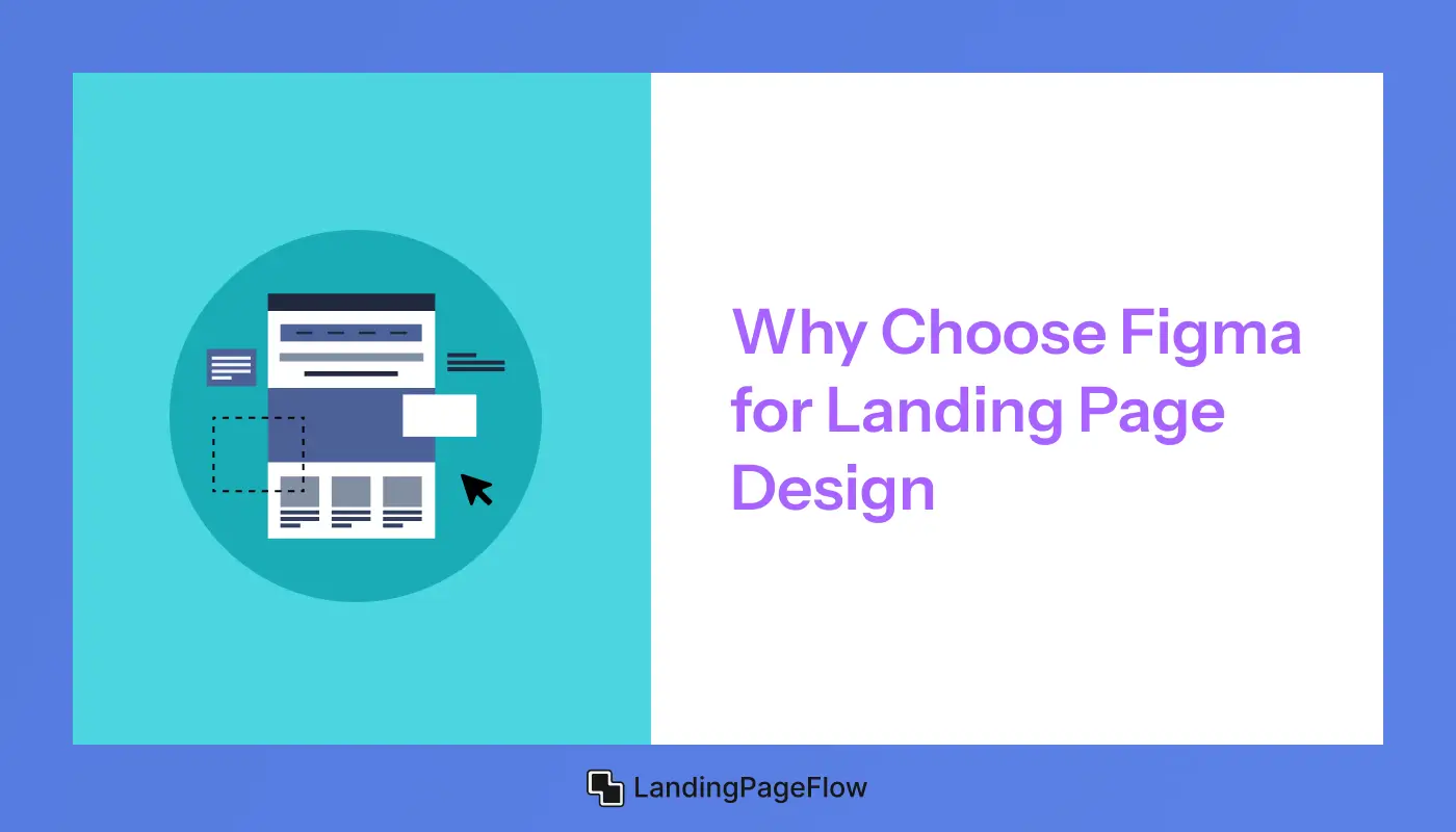 Why Choose Figma For Landing Page Design?