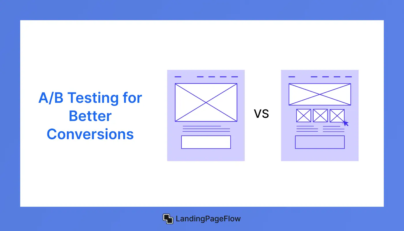 A/B Testing For Better Conversions