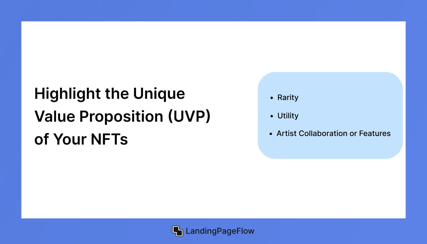 Highlight the Unique Value Proposition (UVP) of Your NFTs