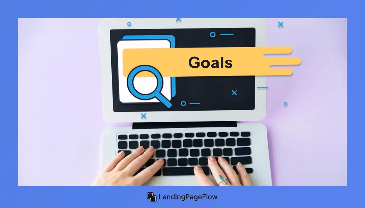 Set a Clear Goal For the Landing Page
