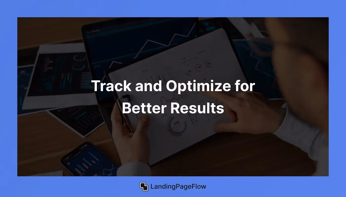 Track and Optimize For Better Results