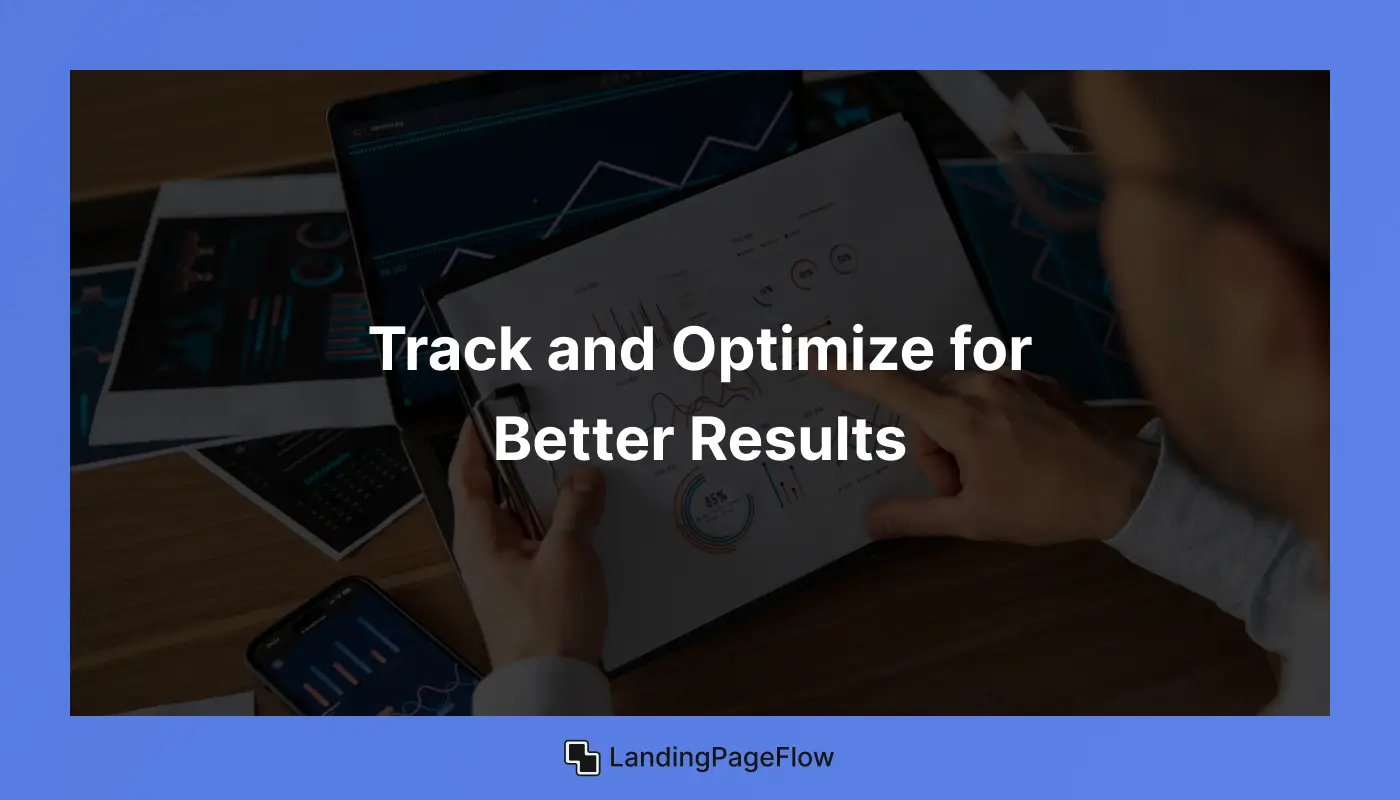 Track and Optimize For Better Results