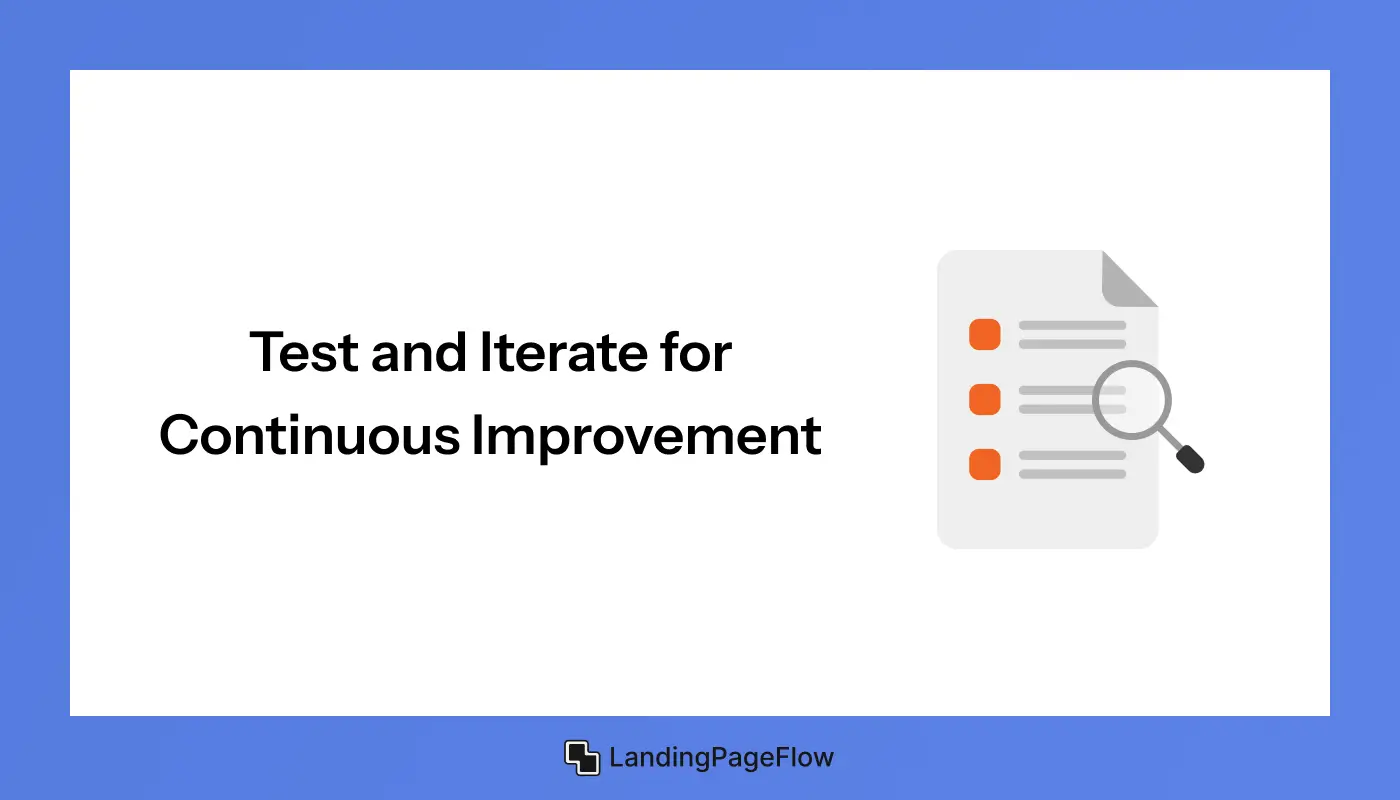 Test and Iterate For Continuous Improvement
