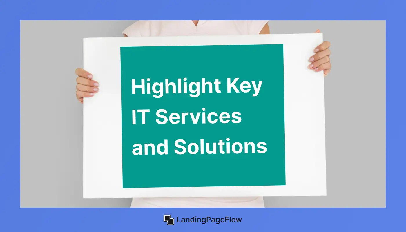 Highlight Key IT Services and Solutions