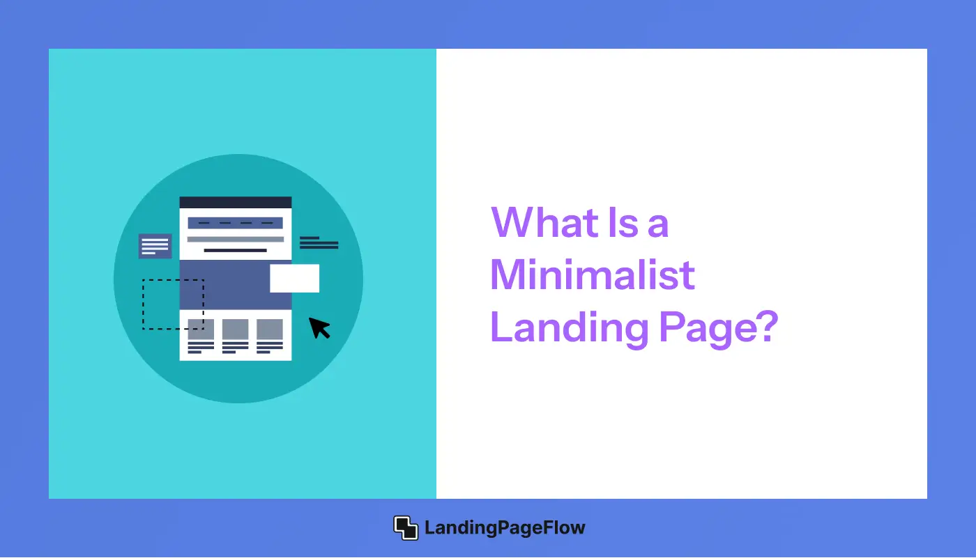 What is a Minimalist Landing Page?