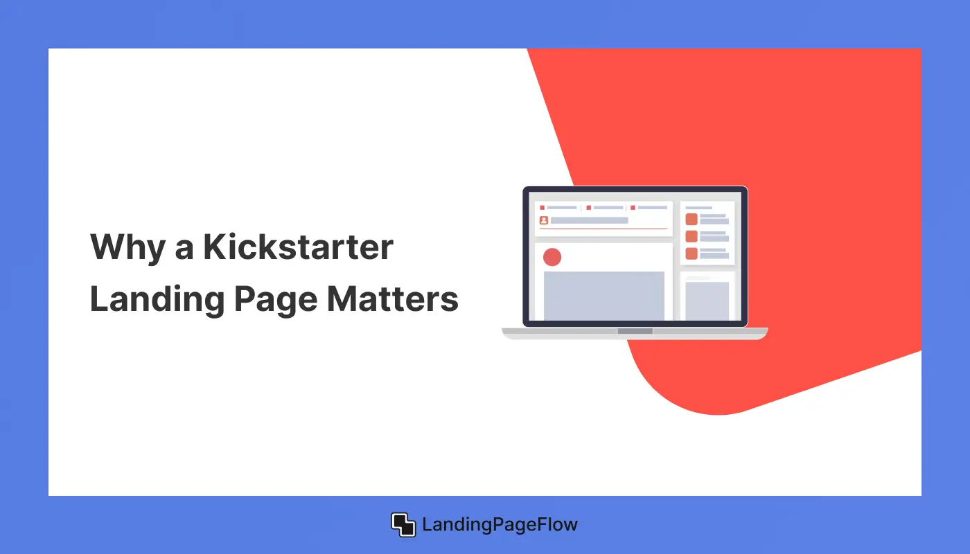 Why a Kickstarter Landing Page Matters?