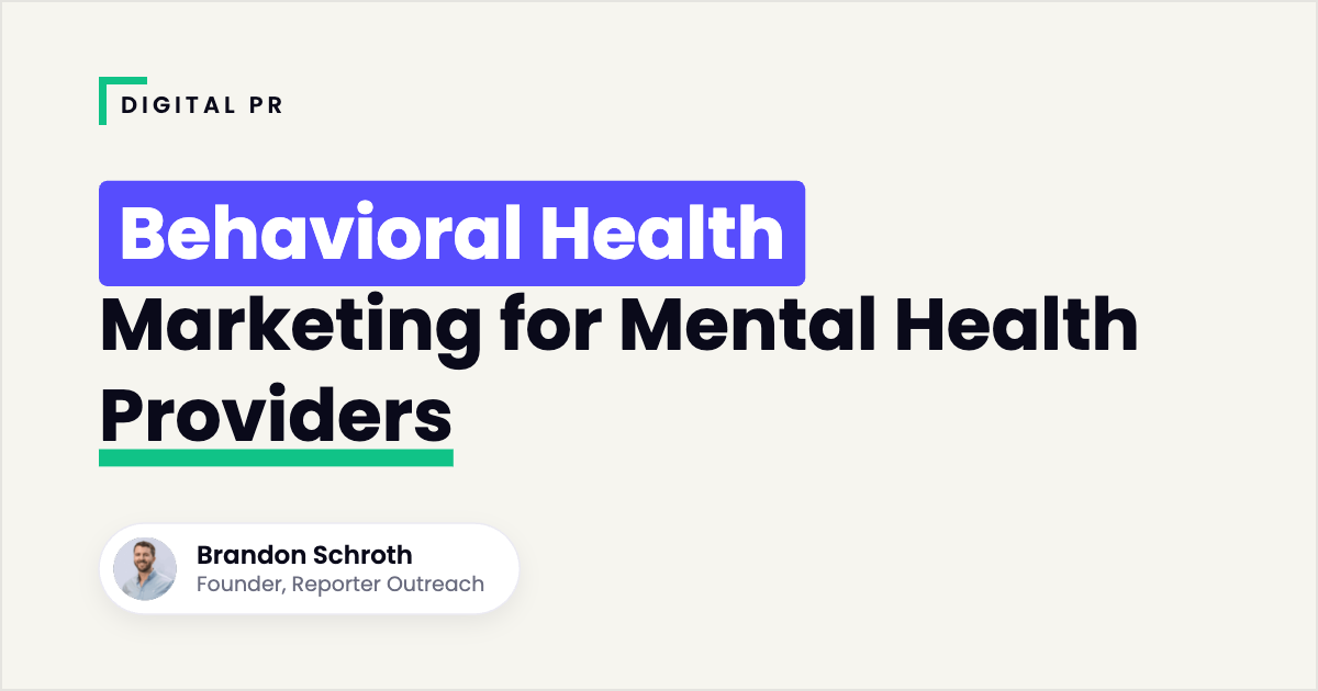 Behavioral Health Marketing for Mental Health Providers