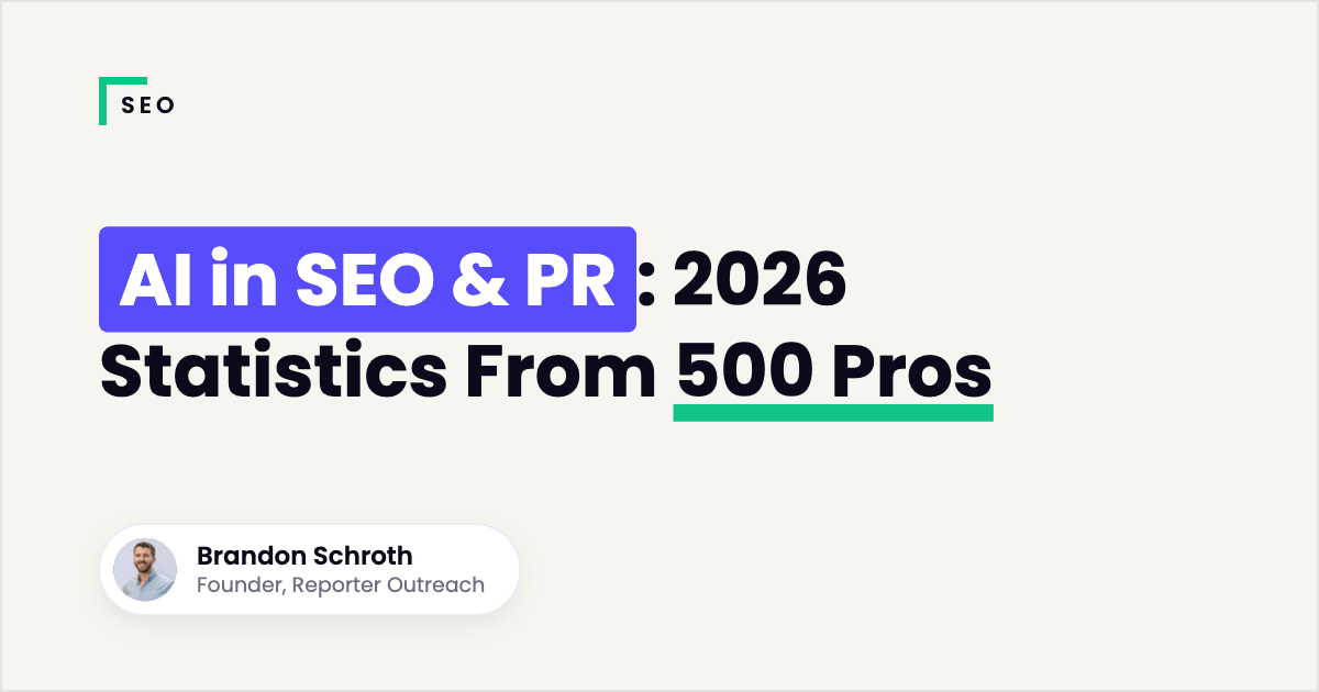 AI in SEO & PR: 2026 Statistics From 500 Pros
