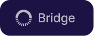 Button with a circular loading icon and the text 'Bridge'.