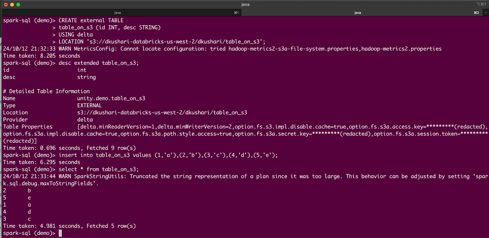 Terminal displaying Spark SQL commands for creating an external table 'table_on_s3' on Amazon S3 with Delta Lake, inserting values, and selecting data. Includes warnings and detailed table information with redacted sensitive values.