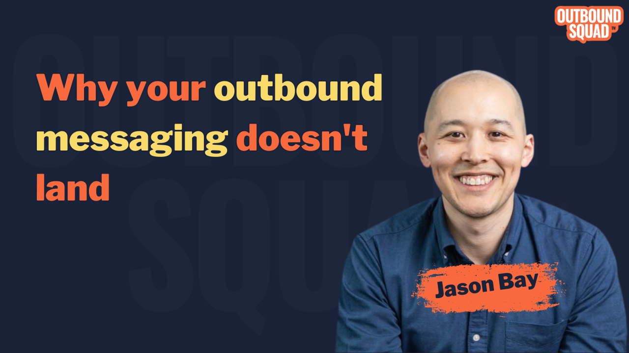 Why your outbound messaging doesn't land