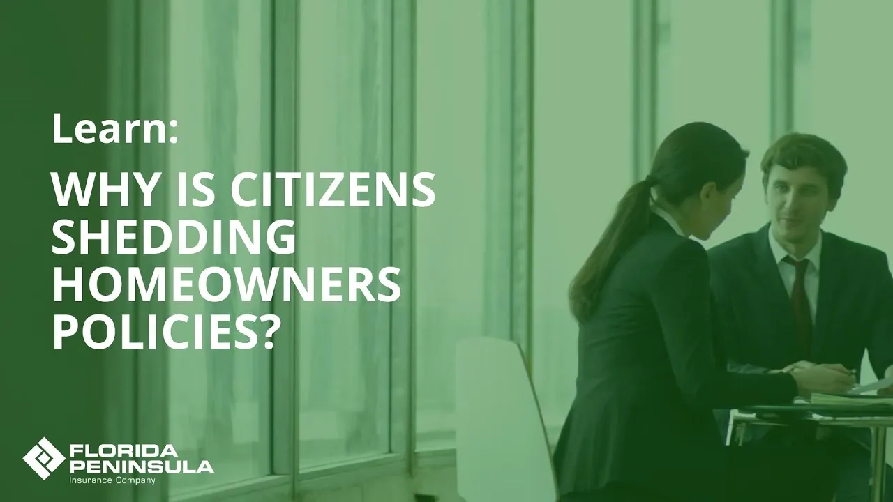 Homeowners Insurance 101: FPI Why is Citizens Shedding Homeowner Policies