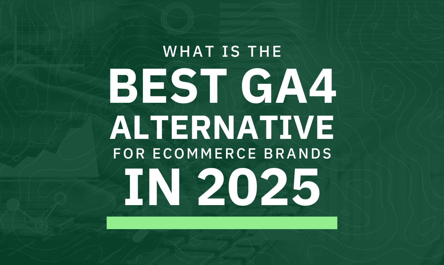 Best GA4 Alternative for Ecommerce