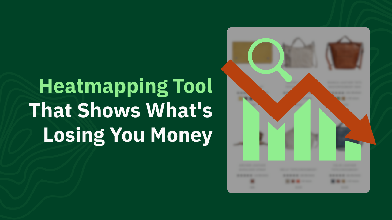 Heatmapping Tool Shows What's Losing You Money