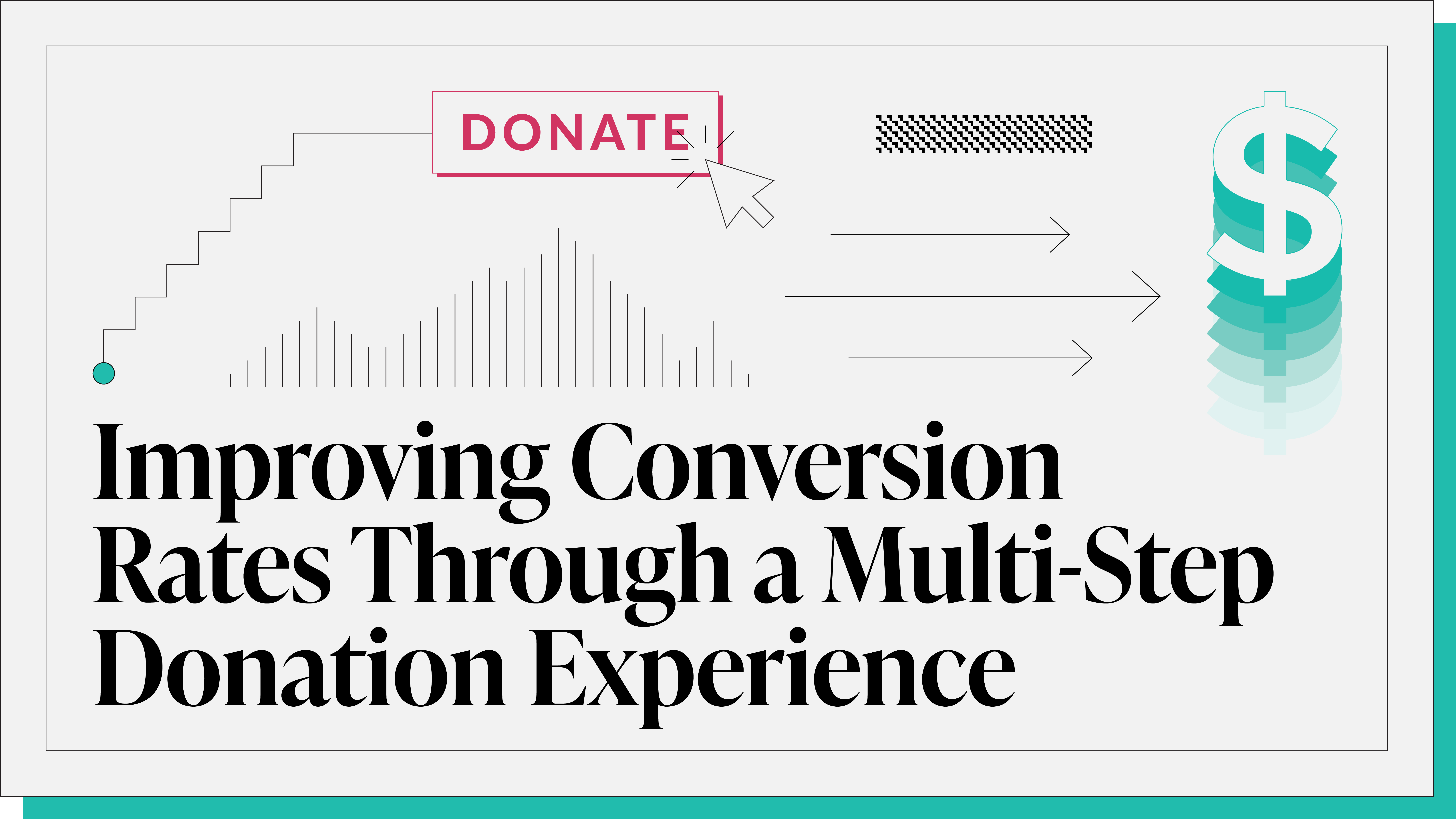 Improving Conversion Rates Through a Multi-Step Donation Experience
