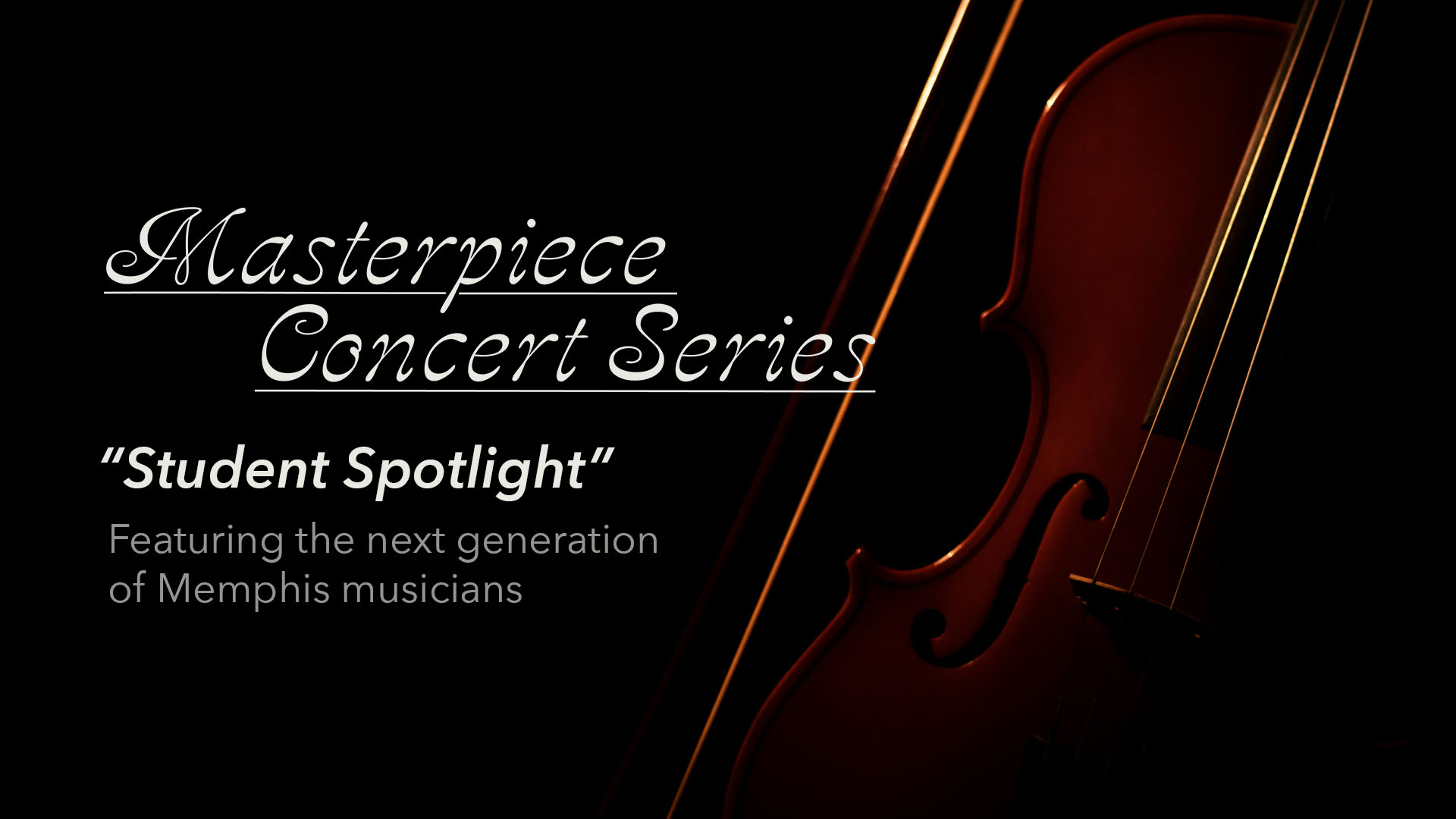 Masterpiece Concert Series: Student Spotlight