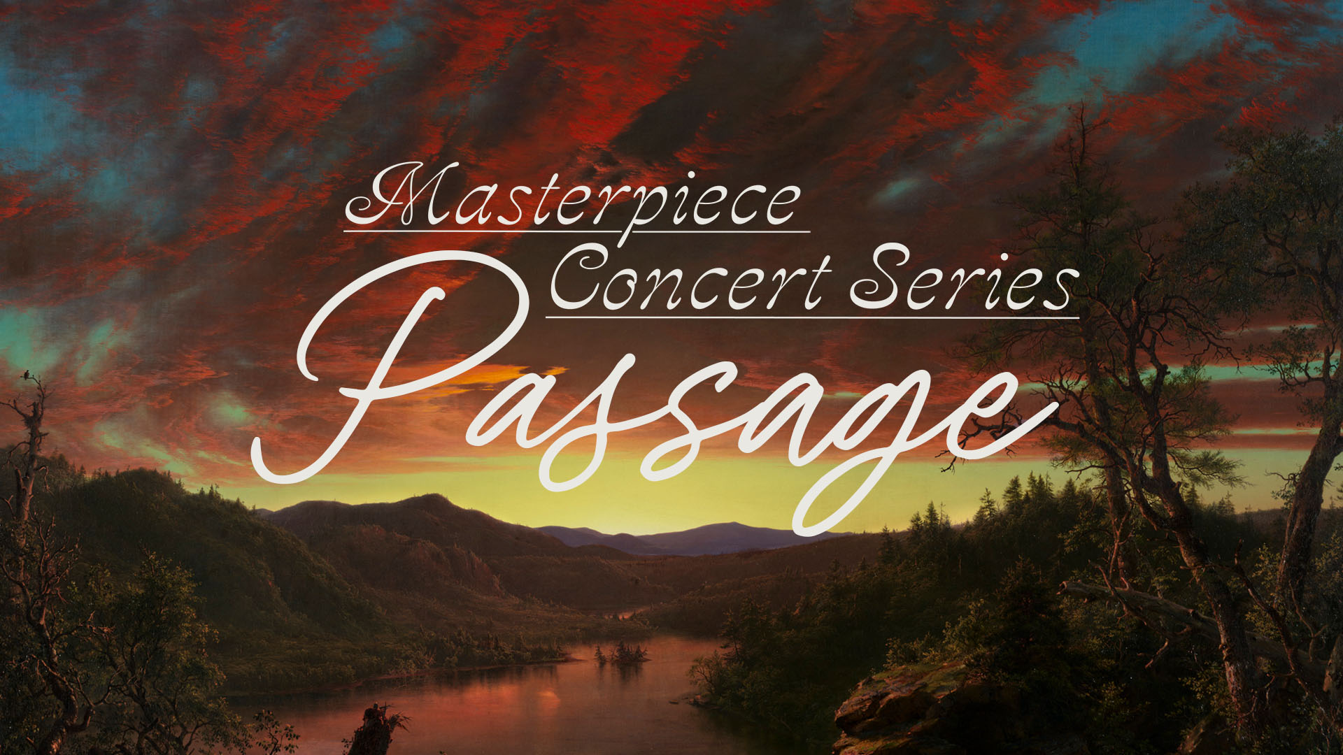Masterpiece Concert Series: Passage - Music of Grief and Hope