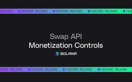 Monetization Controls for Solana on Swap API