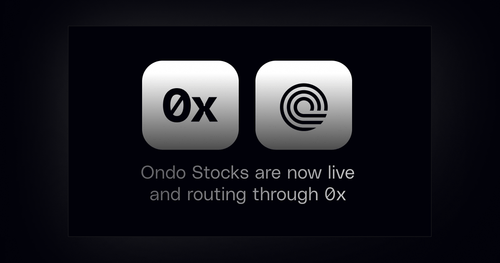 0x Now Supports Ondo Stocks