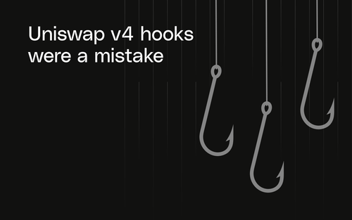 Uniswap v4 hooks were a mistake