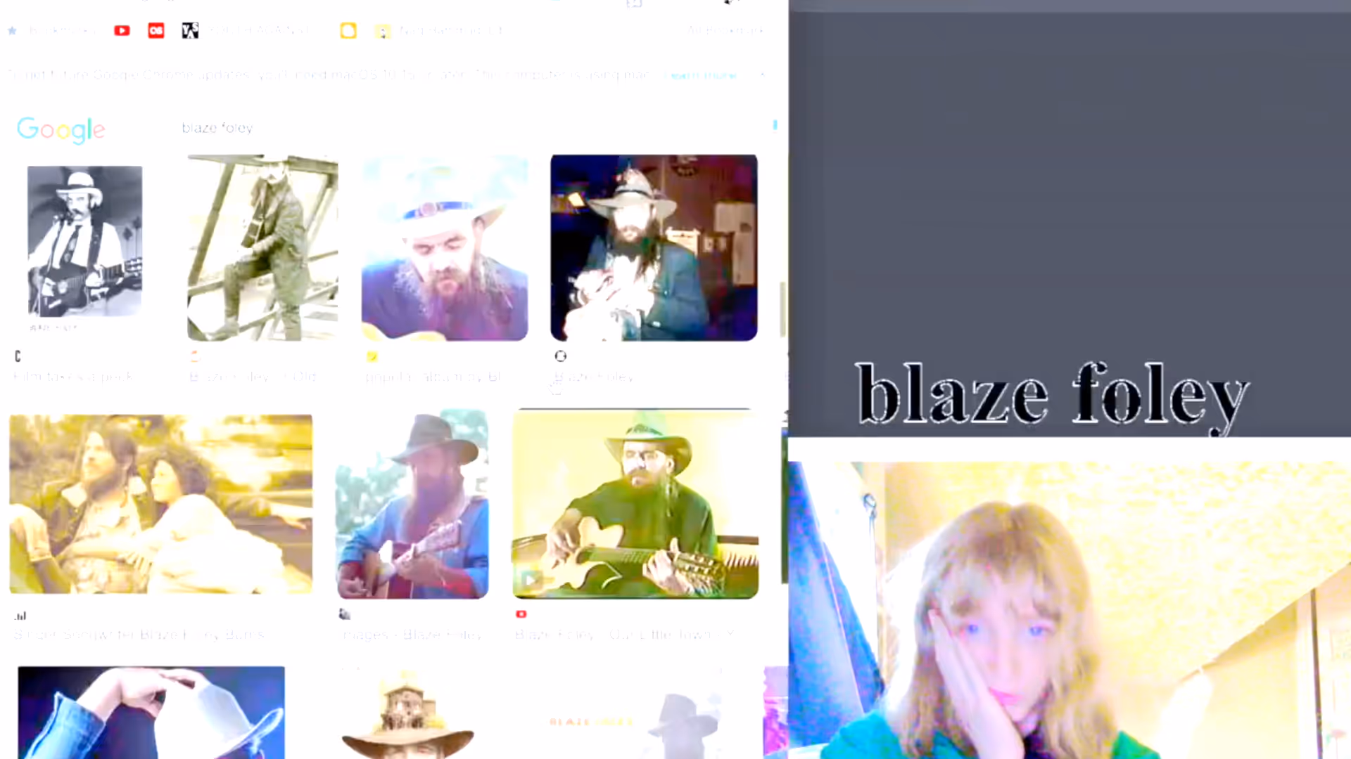 A desktop screenshot: on the left, Google Image results for Blaze Foley; on the right, a webcam image of a young blonde woman with bangs, pale complexion, and pink lipstick, resting their head on their hand. The background shows a textured ceiling and a softly lit room. Above her is the text “blaze foley.”