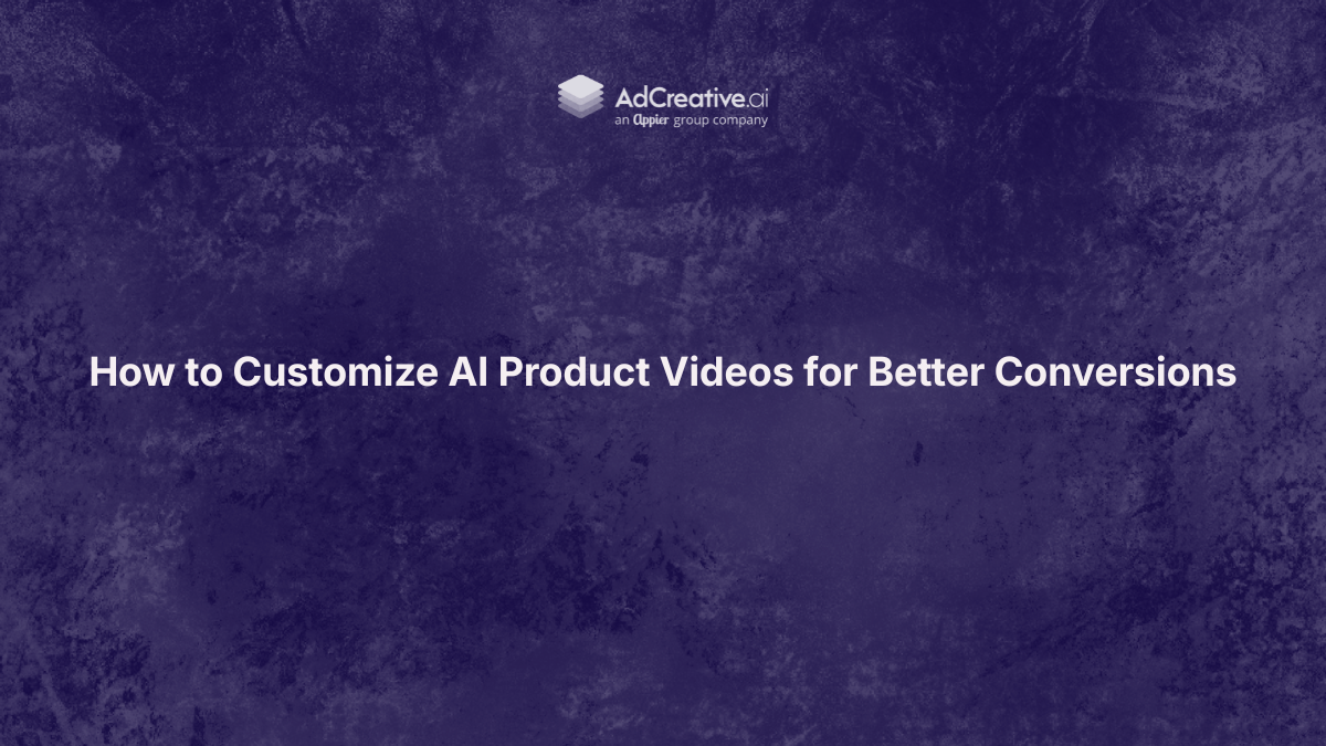 Learn how to customize AI product videos for better conversions. Optimize hooks, messaging, offers, and platform-specific creative for stronger ecommerce ad performance.