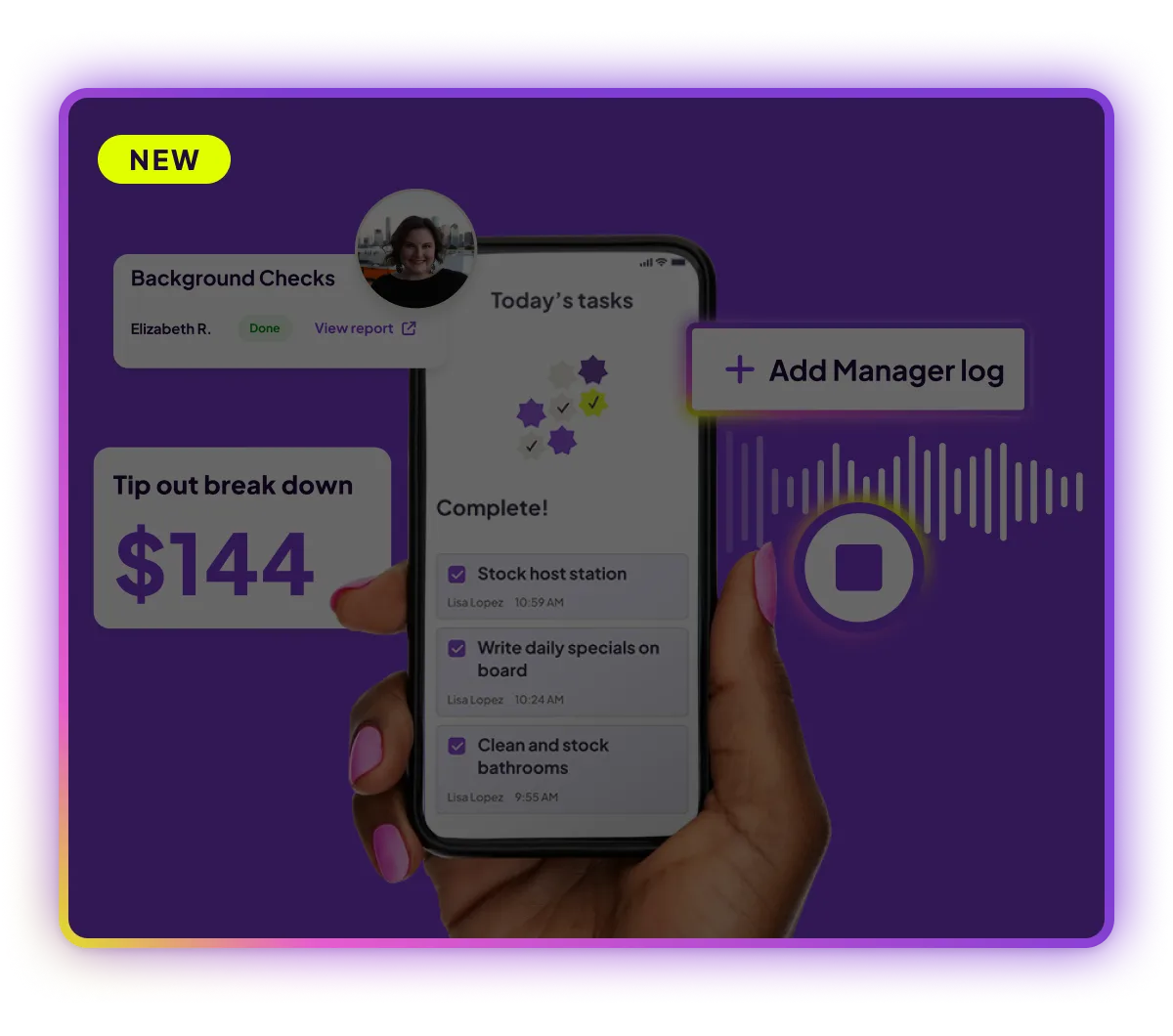 Hand holding smartphone displaying completed daily tasks with checkmarks, surrounded by UI elements including new tag, tip out break down of $144, background check info, and add manager log button.