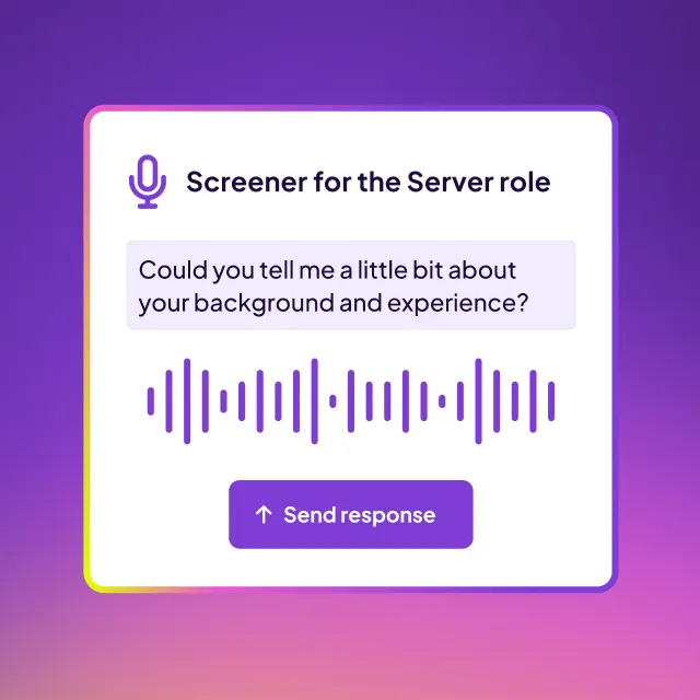 AI-powered screener interface for a server role with a voice question asking about background and experience and a purple send response button.