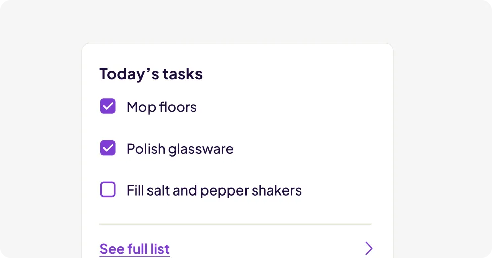 Checklist titled Today's tasks with two tasks checked: Mop floors and Polish glassware, and one unchecked task: Fill salt and pepper shakers.