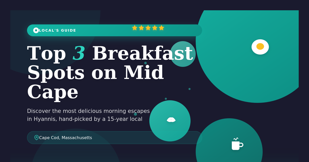 Top 3 Breakfast Spots on Mid Cape