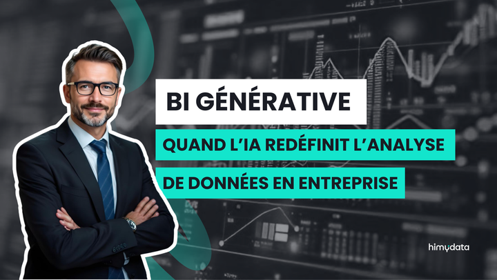 BI générative : quand l’IA redéfinit l’analyse de données en entreprise
