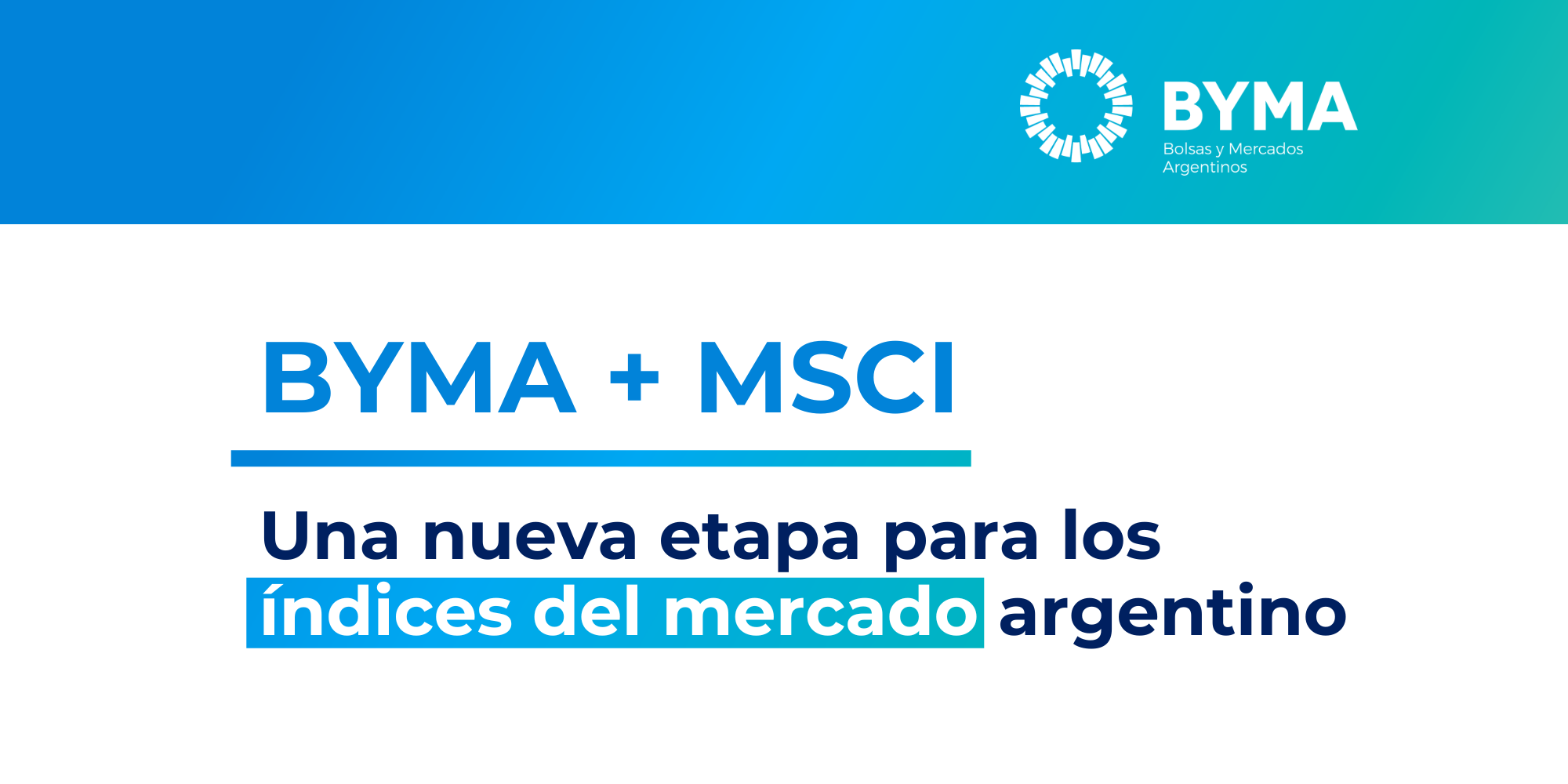 BYMA y MSCI anuncian una colaboración estratégica