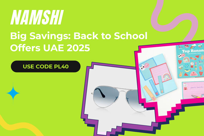 Big Savings: Namshi’s Back to School Offers UAE 2025