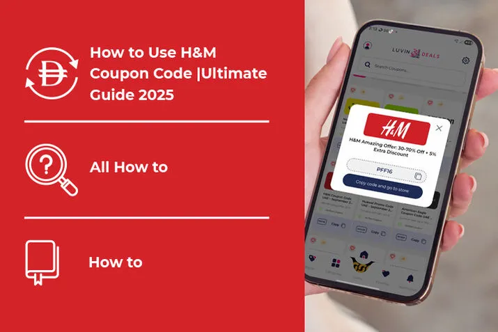 How to Use H&M Coupon Code & Discounts (2025 Guide)