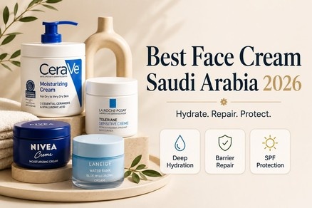 Best Face Cream in Saudi Arabia for Hydrated, Healthy Skin (2026 Guide)