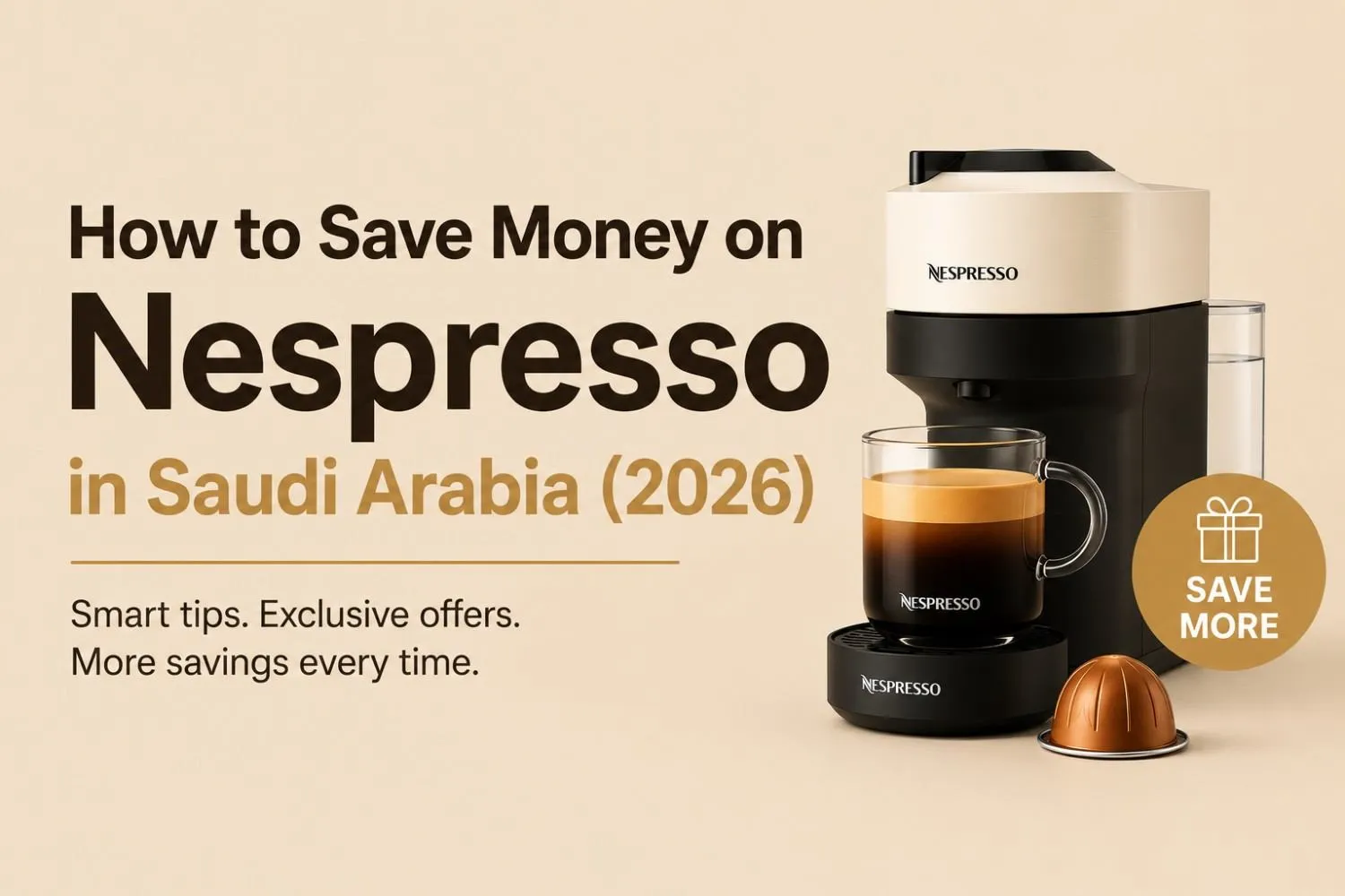 How to Save Money on Nespresso in Saudi Arabia: 5 Smart Tips