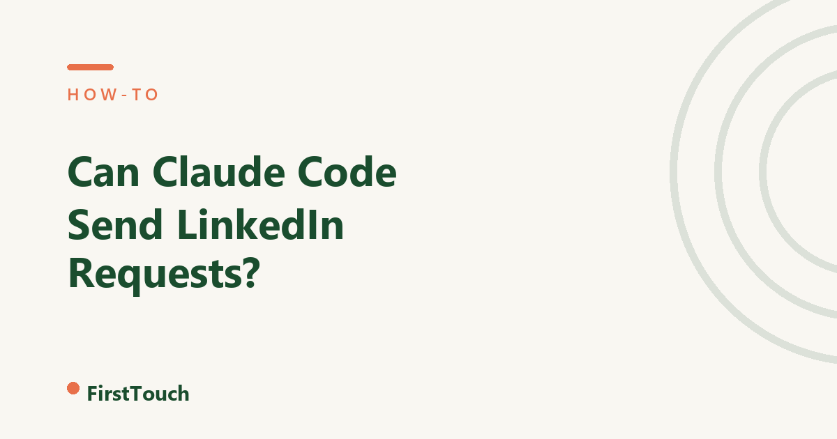 Can Claude Code Send LinkedIn Connection Requests? (2026)