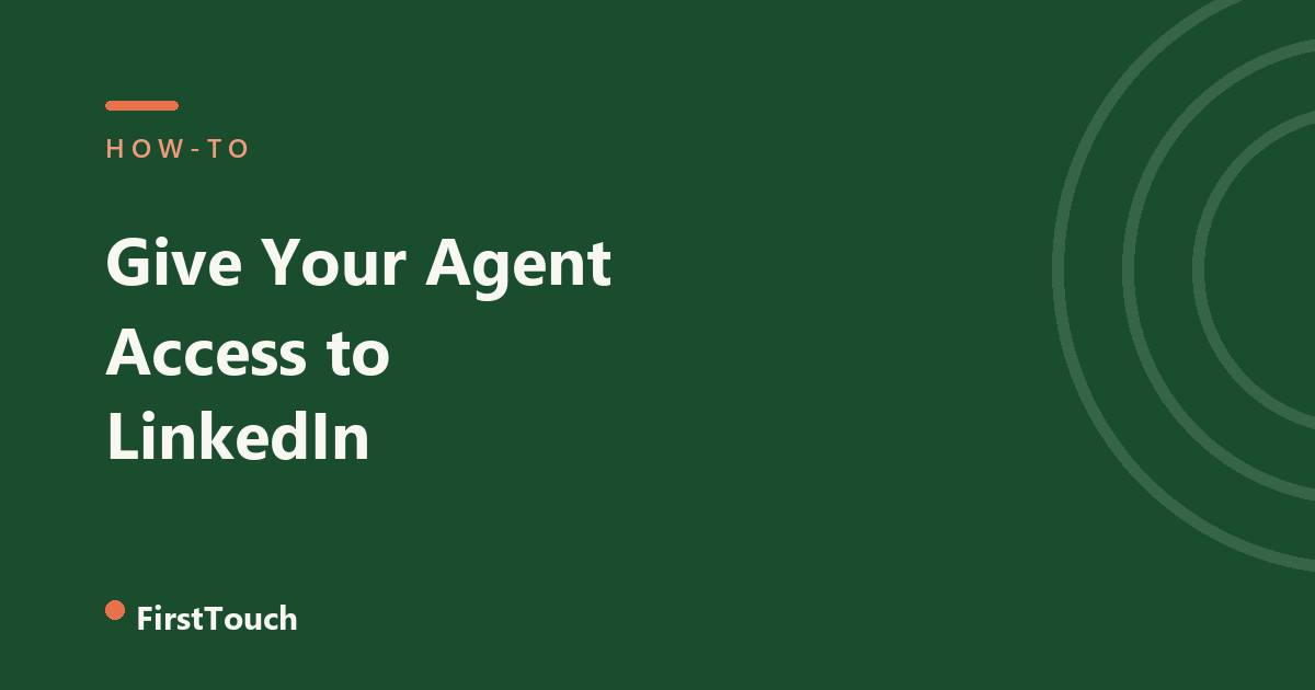 How to Give an AI Agent Access to LinkedIn (2026)