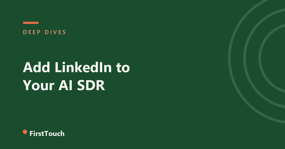 How to Add LinkedIn Outreach to Your AI SDR (2026)