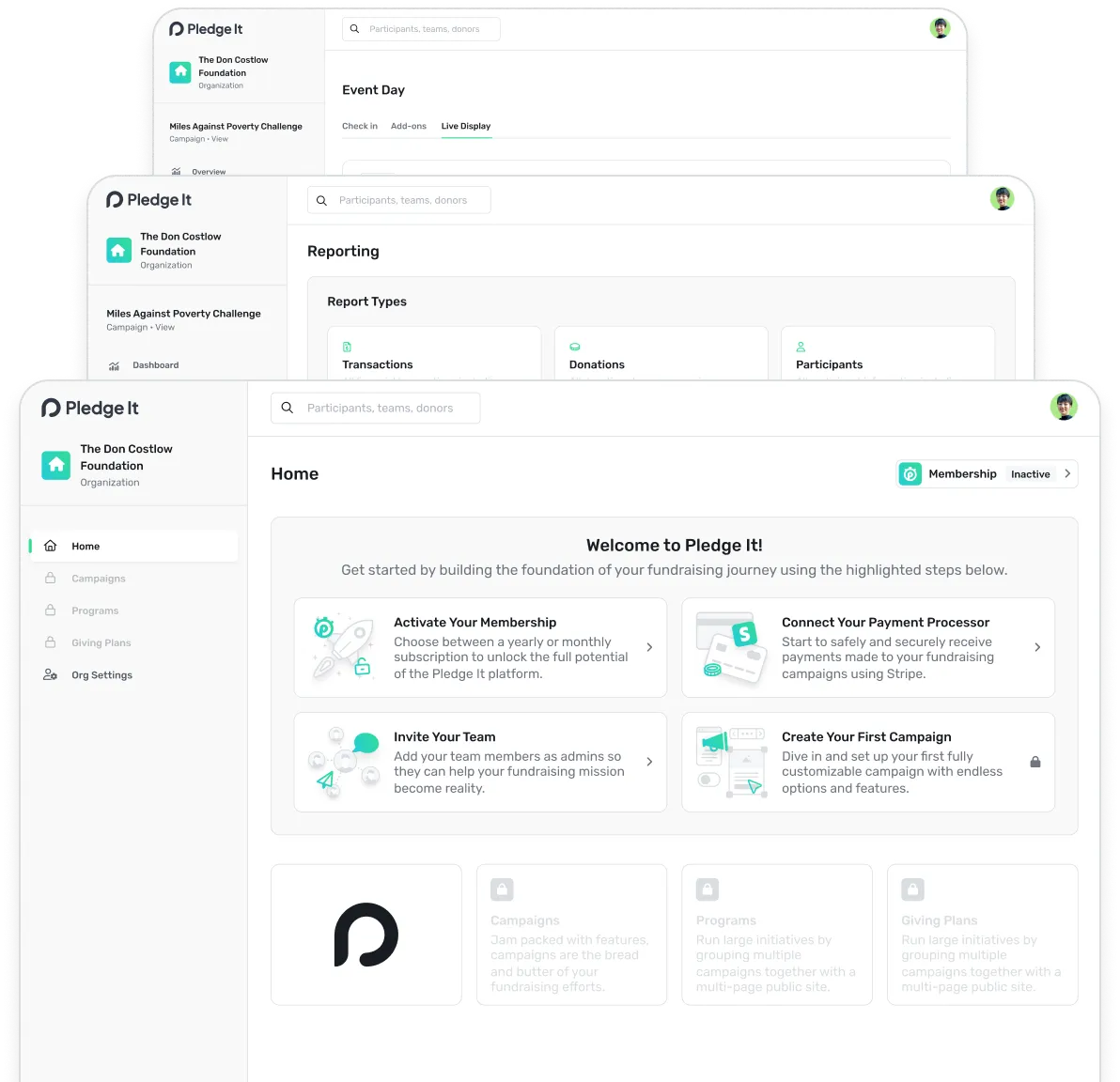 Screenshots of Pledge It fundraising software interface showing Home page with membership activation, payment processor connection, team invitation, and campaign creation steps, Reporting page with report types like Transactions and Donations, and Event Day live display.