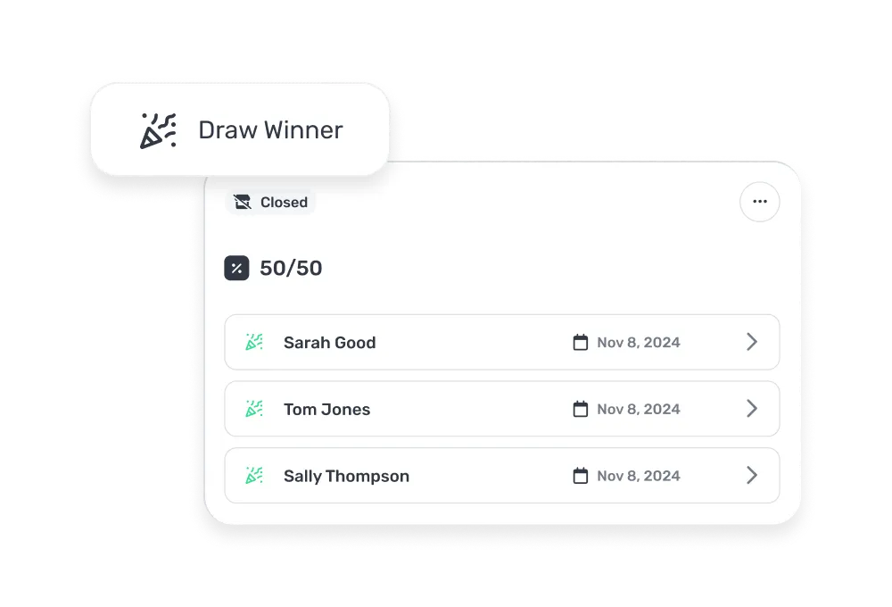 Closed 50/50 raffle with entries from Sarah Good, Tom Jones, and Sally Thompson all dated Nov 8, 2024, and a button labeled Draw Winner.