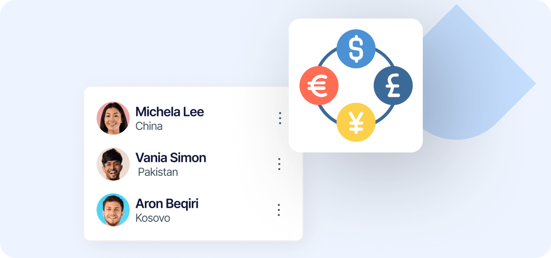 Save on fees 
and exchange rates