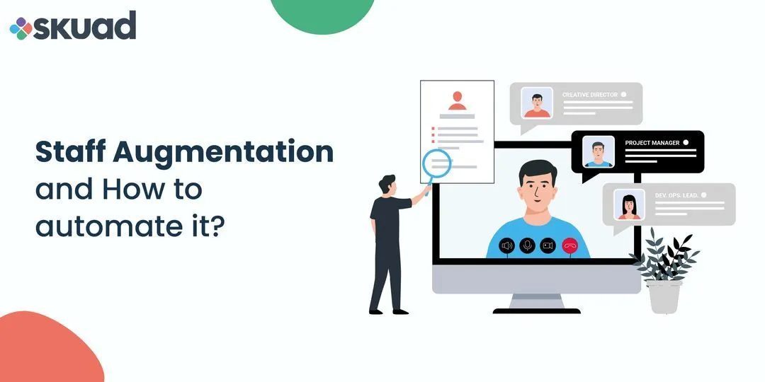 Staff Augmentation and How to automate it?