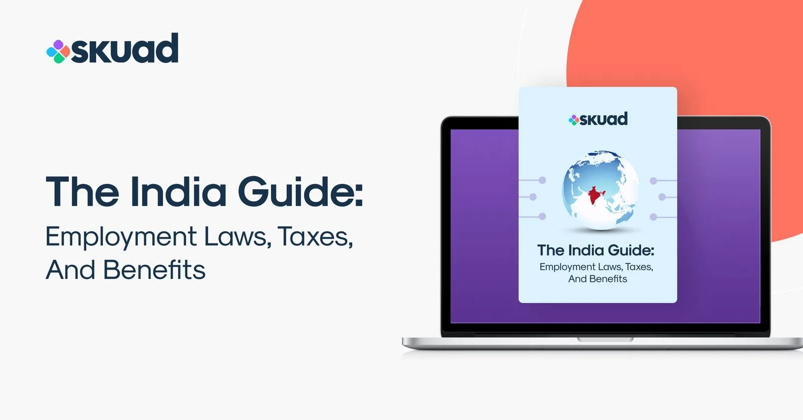 The India Guide: Employment Laws, Taxes, And Benefits